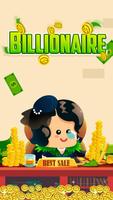 Billionaire poster