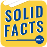 Solid Facts