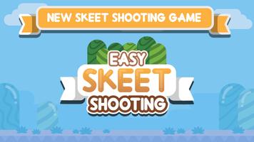 Easy Skeet Shooting Affiche