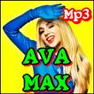 AVA MAX ---SUPER HİT MUSİCS--- (Free Listening)