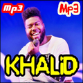 KHALİD SONGS  -  Best  Of Musics  (Free Listening)