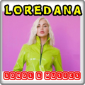 LOREDANA MUSİCS  (HİT SONGS)