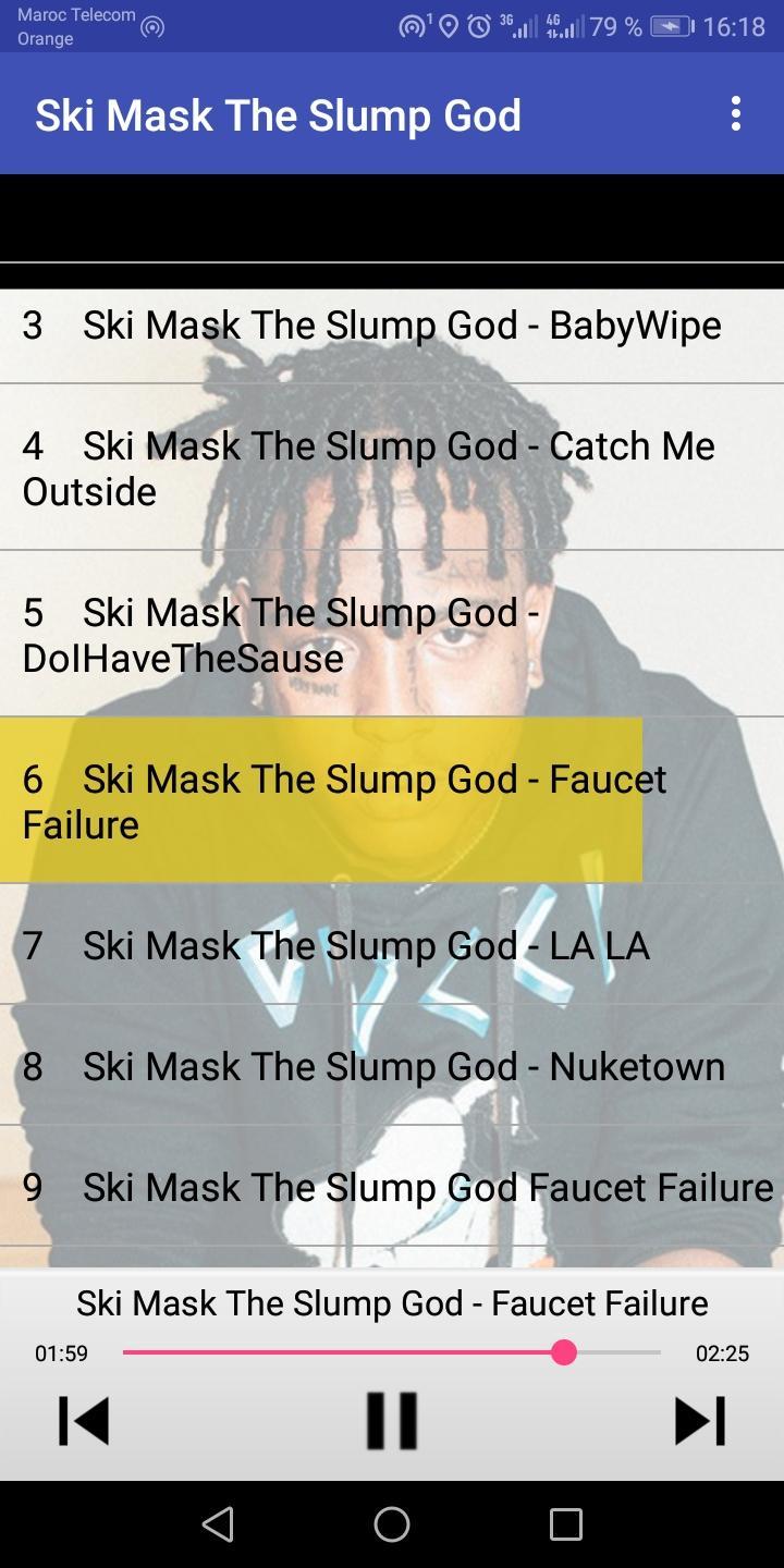 Ski Mask The Slump God Songs For Android Apk Download - outside faucet faucet failure genius faucet failure roblox