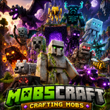 MOBSCRAFT : Crafting Mobs