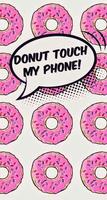 Don't Touch My Phone Wallpaper تصوير الشاشة 2