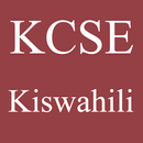 KCSE Kiswahili: Past Papers and Marking Schemes APK