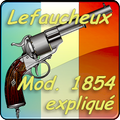 Revolver Lefaucheux 1854 expliqué