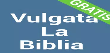 La Biblia Vulgata GRATIS!