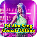 DJ Aku Seng Gemati Offline APK