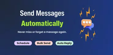 Auto Text: Schedule, Auto Send