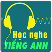 ”Học nghe Tiếng Anh