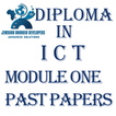 DIPLOMA IN ICT MOD1PAST PAPERS