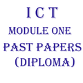 ICT MODULE ONE PAST PAPERS (DIPLOMA)
