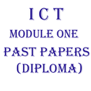 ICT MODULE ONE PAST PAPERS (DIPLOMA) APK