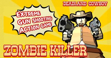 Zombie killer Deadland cowboy poster