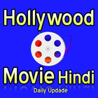 Hollywood movies dubbed in Hindi : Daily update icône