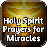 Holy Spirit Prayer for Miracle