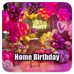 Home Birthday Decoration | Cre