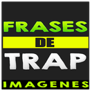 Imagenes de Trap con Frases APK