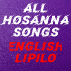 ALL Songs of Hosanna (English Lipilo) icône