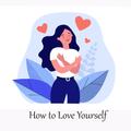 How to Love Yourself