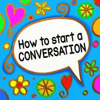 How to Start a Conversation bài đăng