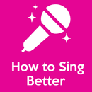 How to Sing Better (Voice Training) APK