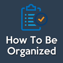 How To Be Organized(Organizati APK