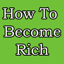 HOW TO BECOME RICH APK