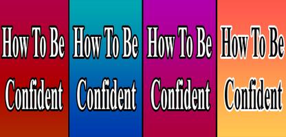 Learn How To Be Confident ảnh chụp màn hình 2