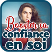 Booster sa confiance en soi