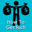 How To Get Rich(Become A Milli