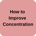 How to Improve Concentration