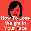 How To Lose Weight In Your Face -Get Rid Face Fat APK