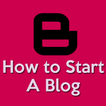 How to Start A Blog(Create A B