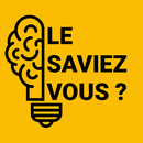 Le Saviez-Vous ? - Liste d'anecdotes APK