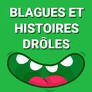 Blagues et Histoires Drôles APK
