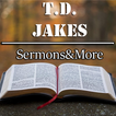 T.D.Jakes Sermons&More