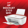 HP Desckjet 2723 Wifi Guide