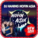 DJ Haning Nofin Asia Terbaru MP3 APK
