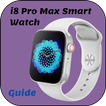 i8 pro max smart watch Guide