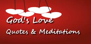 God's Love -Quotes&Meditations