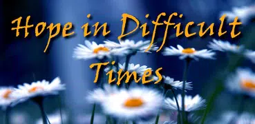 Hope in Difficult Times