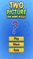 Two Picture One Word Puzzle Cartaz