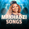 Makhadzi All Songs