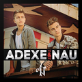 Adexe y Nau All Free Musica Songs 2020