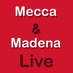 Live from Mecca & Madena