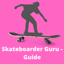 Skateboarder Guru - Guide APK