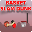 Basket Slam Dunk - Baloncesto