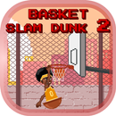 Basket Slam Dunk 2 - Basket APK